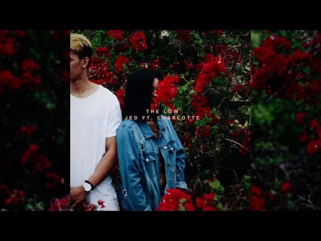 JED feat. Charlotte - The Low (Audio)