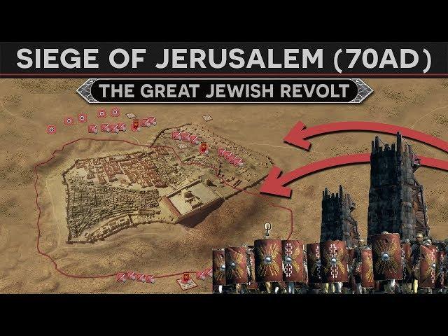 The Siege of Jerusalem (70 AD) - The Great Jewish Revolt [FULL DOCUMENTARY]