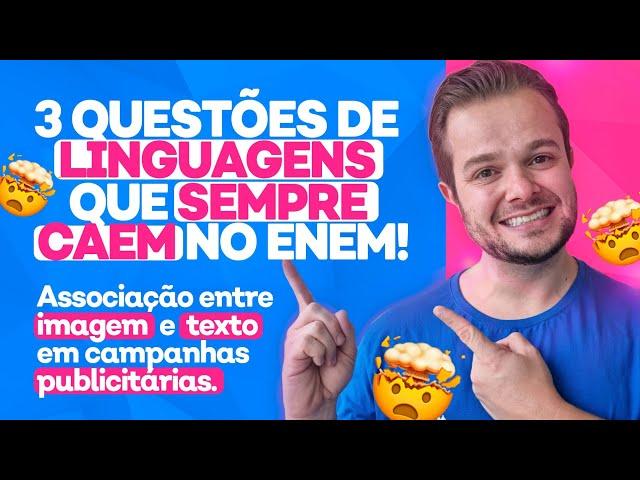 SEMPRE CAI NO ENEM: Associação entre imagem e texto em campanhas publicitárias