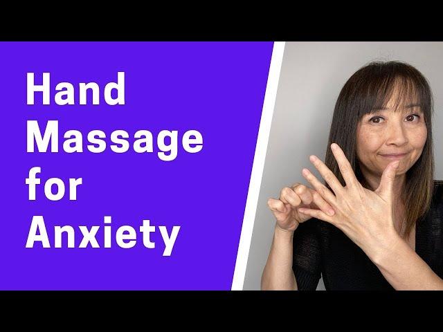 Hand Massage for Stress and Anxiety - Massage Monday 495