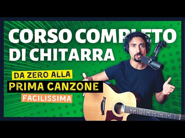 Come suonare la tua PRIMA CANZONE con la chitarra - CORSO di CHITARRA COMPLETO per Principianti