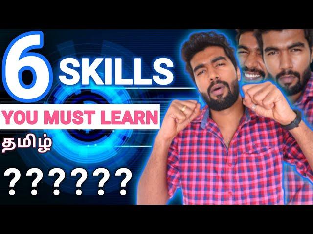 6 SKILLS EVERYONE MUST LEARN | TAMIL