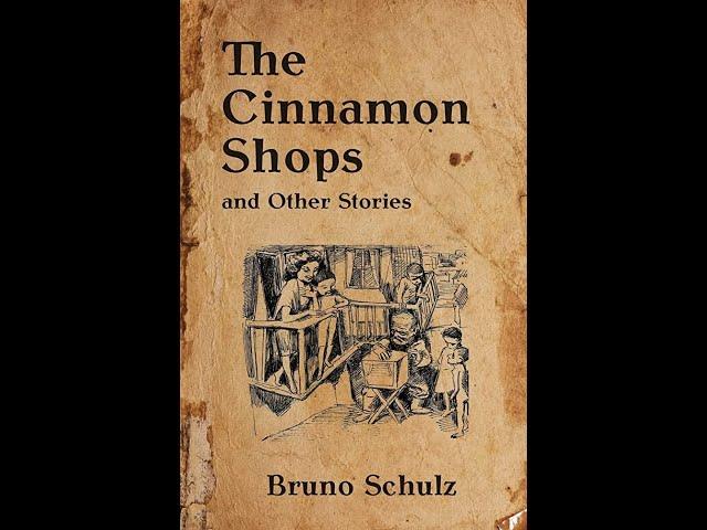 Plot summary, “The Cinnamon Shops” by Bruno Schulz in 5 Minutes - Book Review