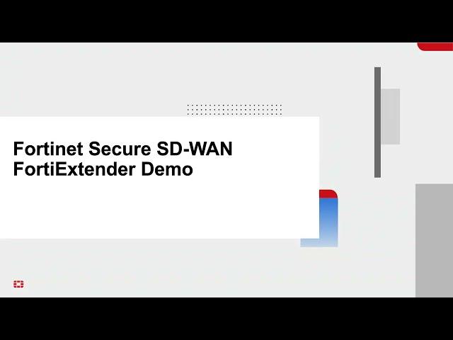 FortiExtender LTE/5G Wireless WAN & Secure SD-WAN Integration | Demo