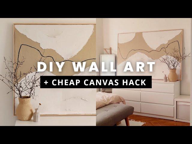 LARGE WALL ART DIY + cheap canvas DIY hack  aesthetic & minimal