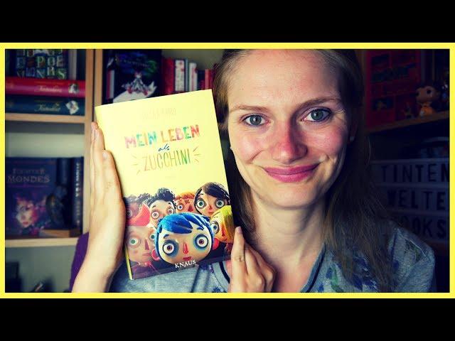 [Rezension] Mein Leben als Zucchini | Gilles Paris