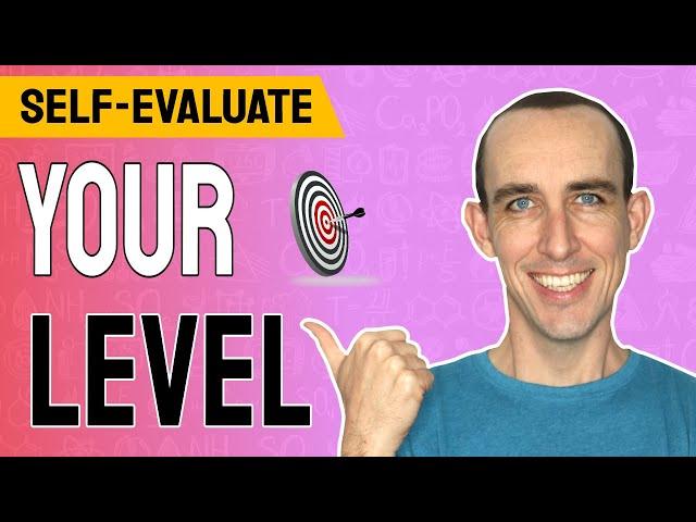 How To Evaluate Your Own Level Of English | CEFR: A1, A2, B1, B2, C1, C2