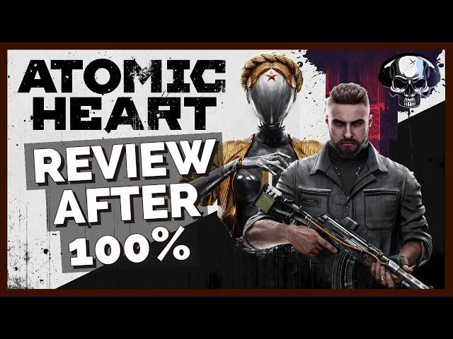 Atomic Heart - Review After 100%