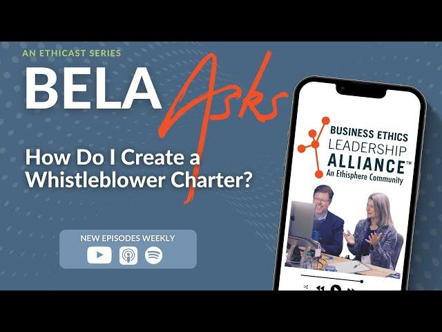 BELA Asks: How Do I Create a Whistleblower Charter?