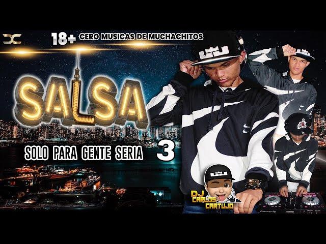 Salsa Baul Mix Solo Para Gente Seria vol.3 Dj Carlos Cartujo