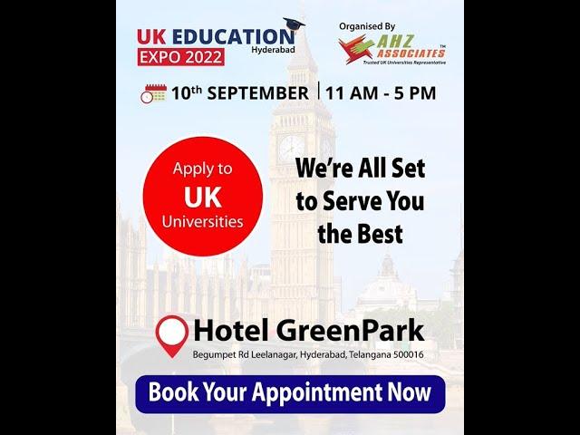 UK Education Expo 2022 at Hotel GreenPark, Hyderabad | AHZ Associates India