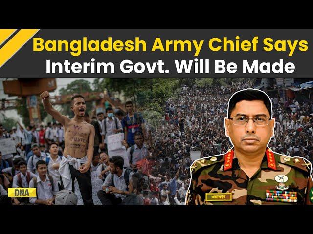 Bangladesh Political Crisis: Army Chief Announces Interim Government, Asks People To Trust The Army