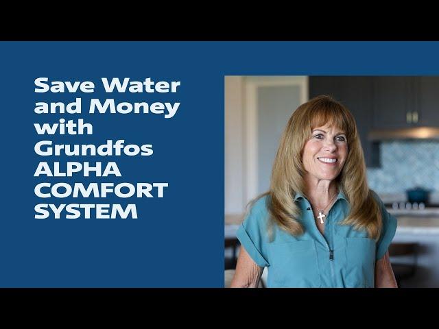 Grundfos ALPHA Comfort System Ends the Wait for Hot Water