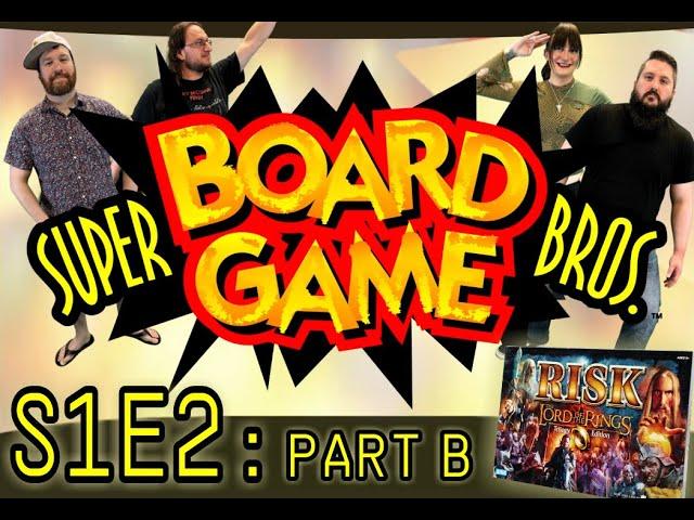 Super Board Game Bros. Ep 02 - Part B