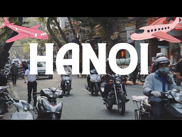 Traveling to Hanoi? Check This First!  || DNC Travel Guide