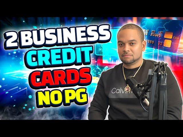 2 Best Business Credit Cards* EIN ONLY! No Personal Guarantee REQUIRED