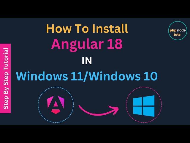  How to install Angular 18 in windows 11 | Angular 18 install | Angular 18 CLI install | Angular 18