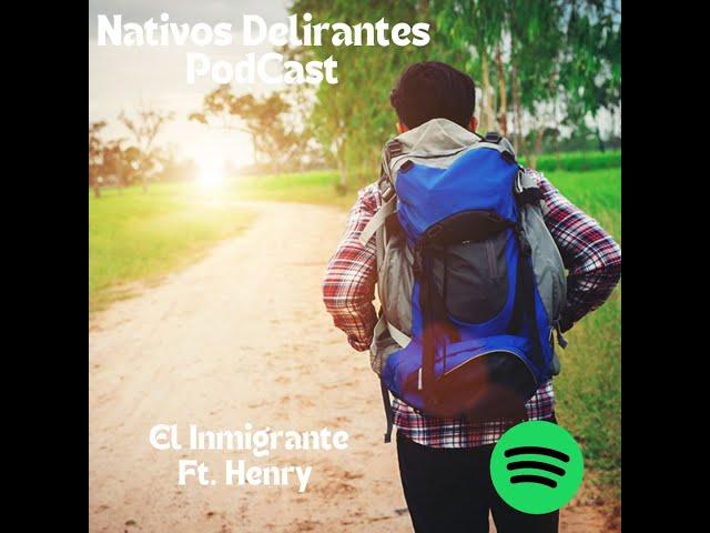 Capitulo 6 - El inmigrante Ft. Henry