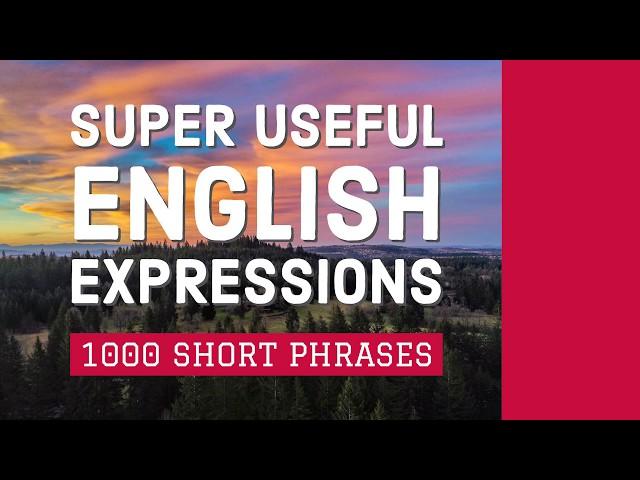 1000 Super Useful English Expressions - Learn Short Phrases in English