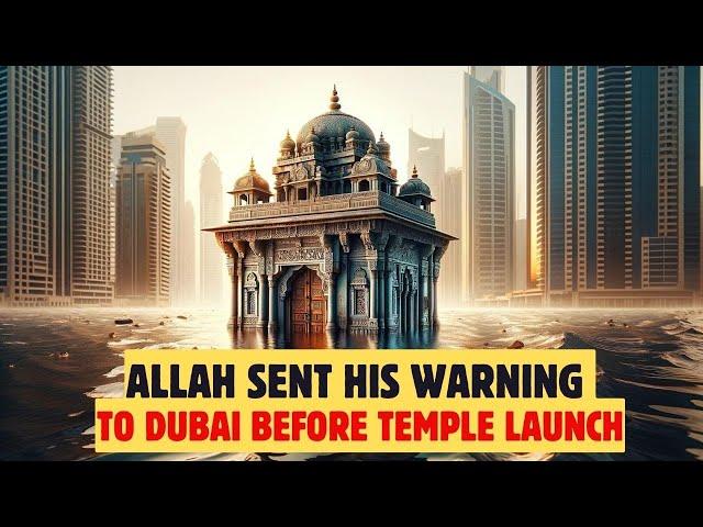 ALLAH SENT HIS WARNING TO DUBAI BEFORE TEMPLE LAUNCH