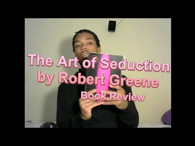 The Art of Seduction by Robert Greene Review