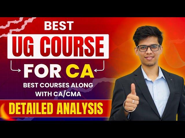 Which UG course is BEST for CA? Regular college or Open? CA with B.com or BBA? CA with graduation|DU