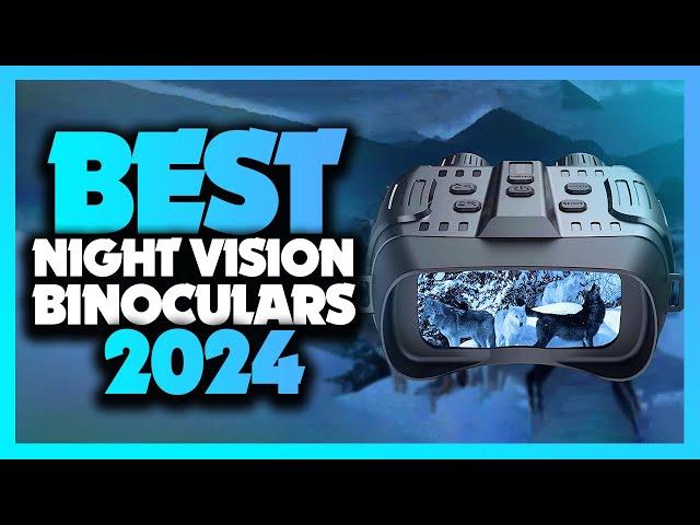 Best Night Vision Binoculars 2024 - The Only 5 You Should Consider Today!