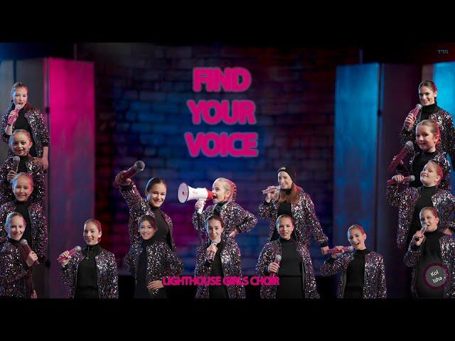 Find Your Voice | LIGHTHOUSE GIRLS CHOIR | Official Music Video | For Women & Girls Only