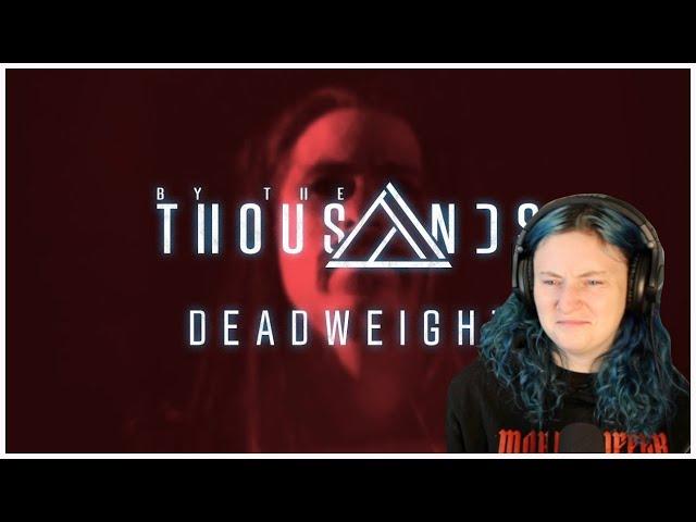 BY THE THOUSANDS | 'Deadweight' | REACTION/REVIEW