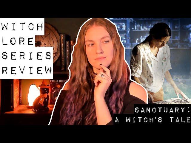 Sanctuary: A Witch's Tale (2024) Witch Series Review | Real World Lore, History and Witchcraft