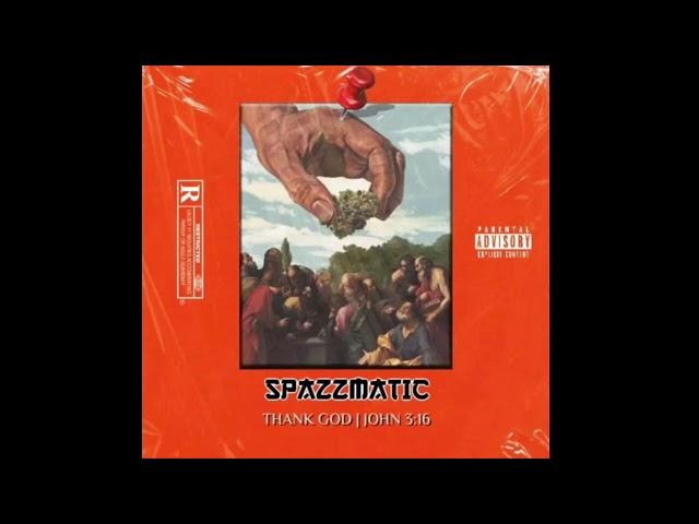 SPAZZMATIC | BACK 2 BUSINESS ( INTRO ) THANK GOD JOHN 3:16 ALBUM