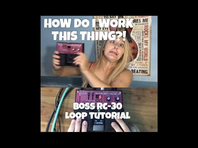 Boss RC-30 Loop Station Tutorial