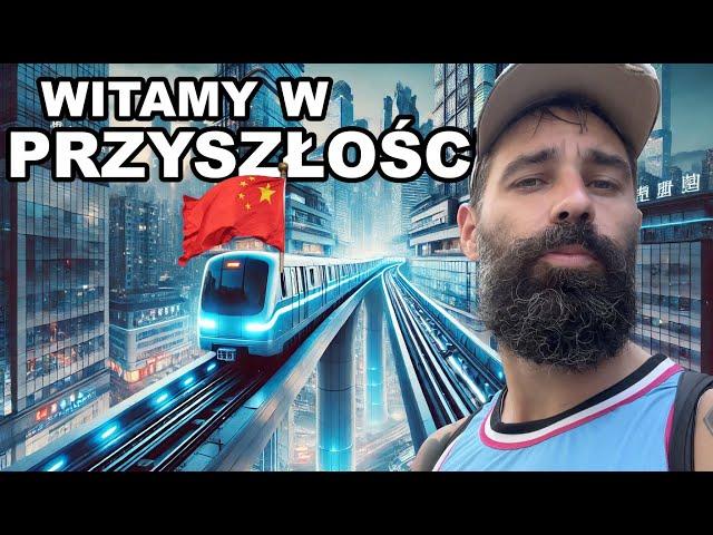 CHINY CHONGQING - MIASTO PRZYSZŁOŚCI!