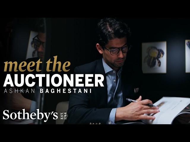 Getting Ready for an Auction with Ashkan Baghestani: Meet the Auctioneer | Sotheby's