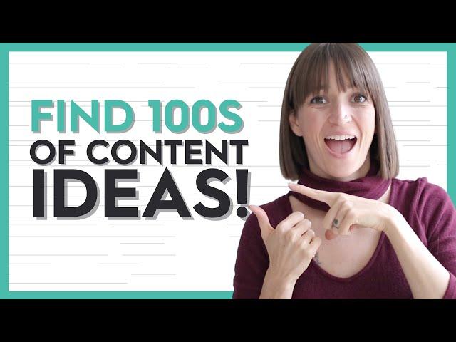 How to Find 100s of CONTENT IDEAS for Your Small Business