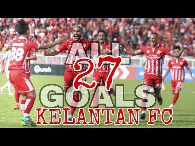 ALL GOALS 27 KELANTAN FC |LIGA PREMIER 2022 | MPL 2022 | ALL GOALS