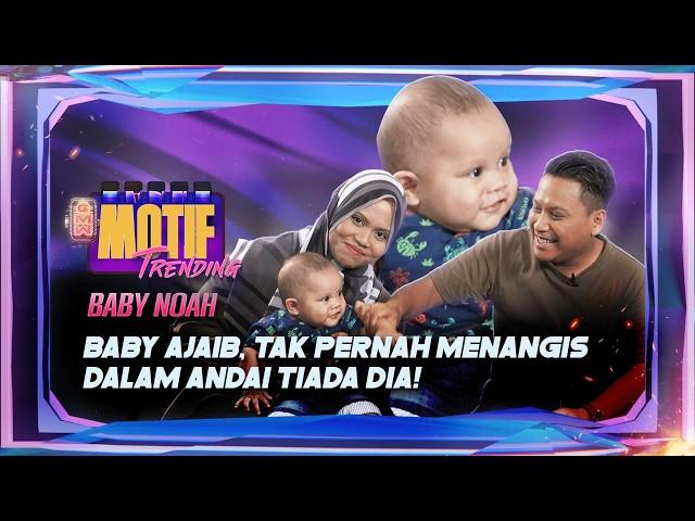 Baby Noah Bayi Ajaib, Viral Dalam Drama Andai Tiada Dia! | Motif Trending