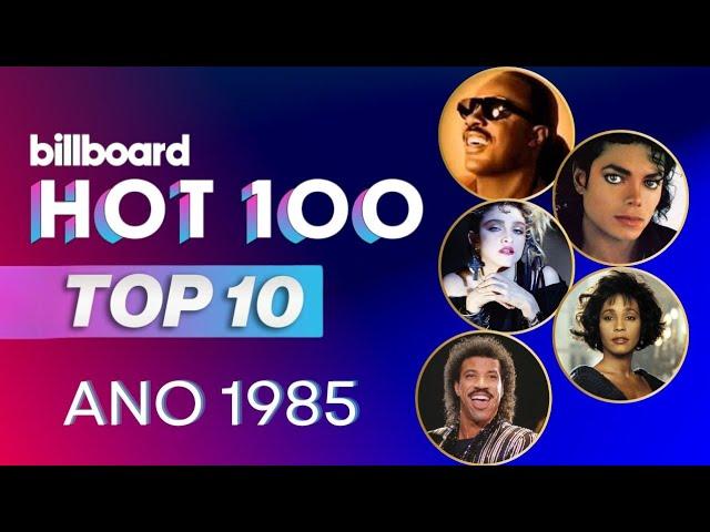 TOP 10 DA BILLBOARD ANO DE 1985 #hitsdopassado #maistocadas #nostalgiamusical #anos80