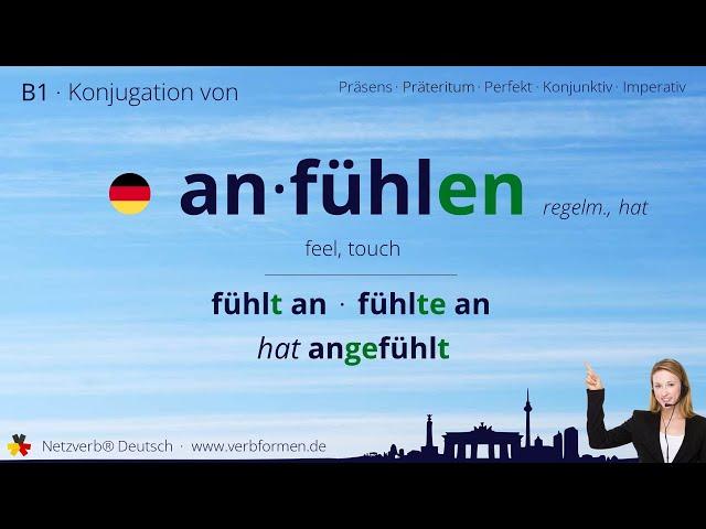 Konjugation Verb „anfühlen“ (regelm., hat) - alle Zeitformen, Lernvideo, Tutorial