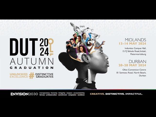 DUT 2024 Autumn Graduation Ceremonies DBN - 25 May 2024 – 6pm – Management Sciences