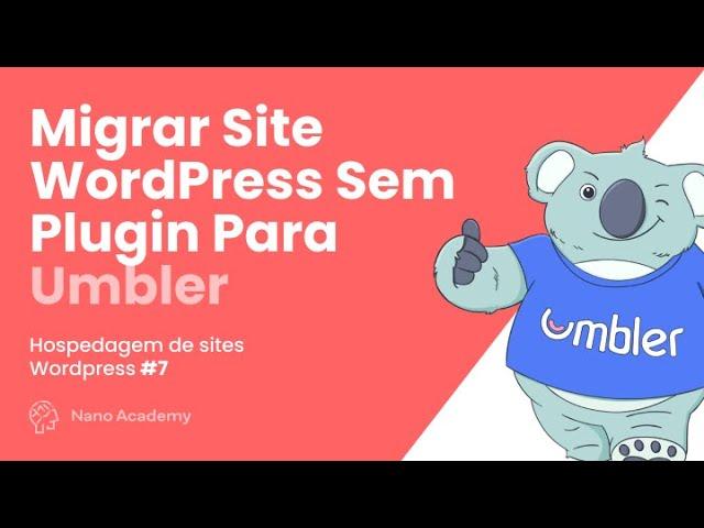 Como Migrar Site WordPress Sem Plugin Para Hospedagem Umbler  - Como Hospedar Site WordPress #7