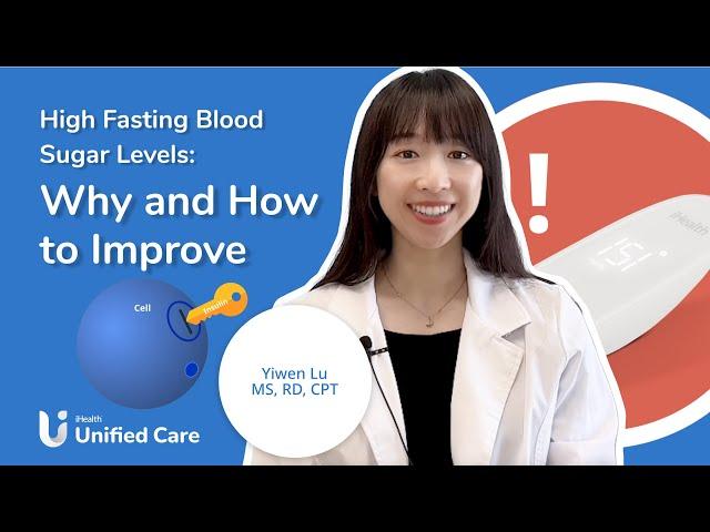 Unified Care - High Fasting Blood Sugar Levels: Why and How to Improve