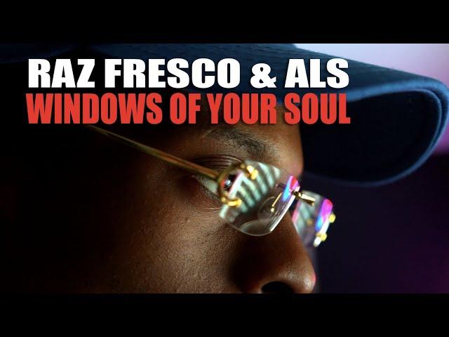 BKRSCLB: Raz Fresco & ALS "Windows of Your Soul" Music Video