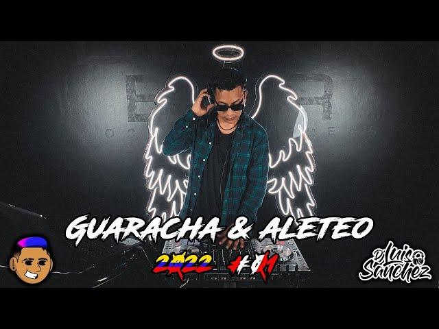 GUARACHA Y ALETEO 2022  DJ LUIS SANCHEZ X DJ RODERICK (SET LO MAS NUEVO)