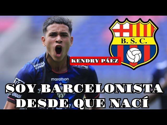 KENDRY PÁEZ SOY BARCELONISTA DESDE QUE NACÍ - ESTUVE EN LAS INFERIORES DE ALFARO MORENO #like #bsc