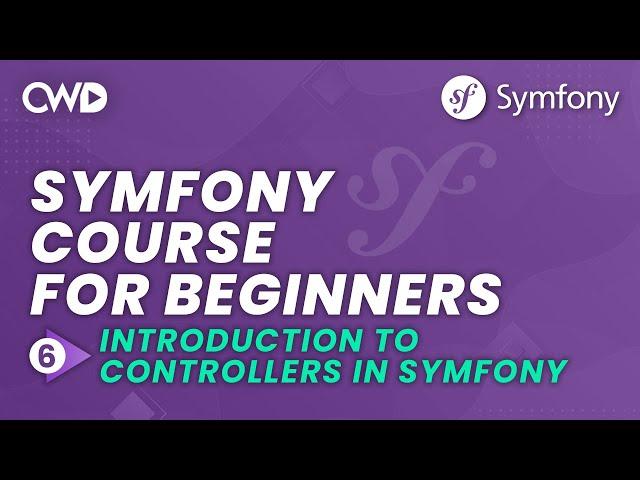 Controllers in Symfony | Symfony 6 for Beginners | Learn Symfony 6 from Scratch | Learn Symfony