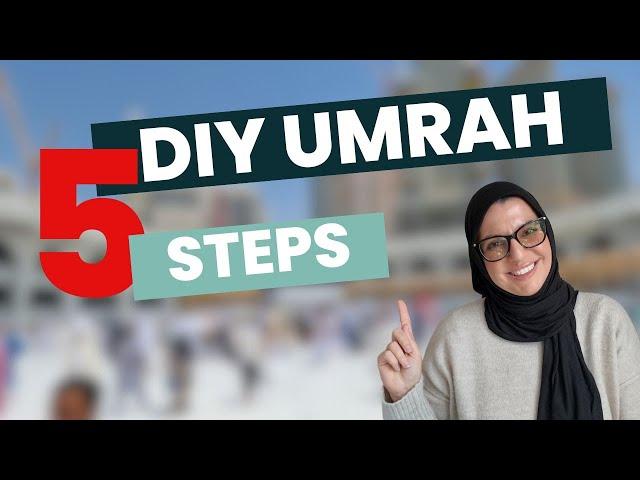 Expert Tips: DIY Umrah Planning Made Easy