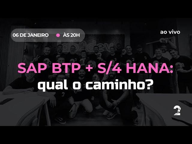  SAP BTP + S/4 HANA - qual o caminho?  - Lab2learn 