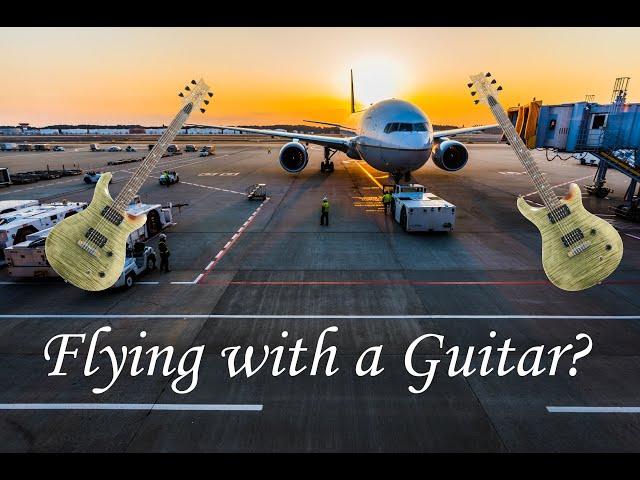 Flying with your guitar? A short guide!