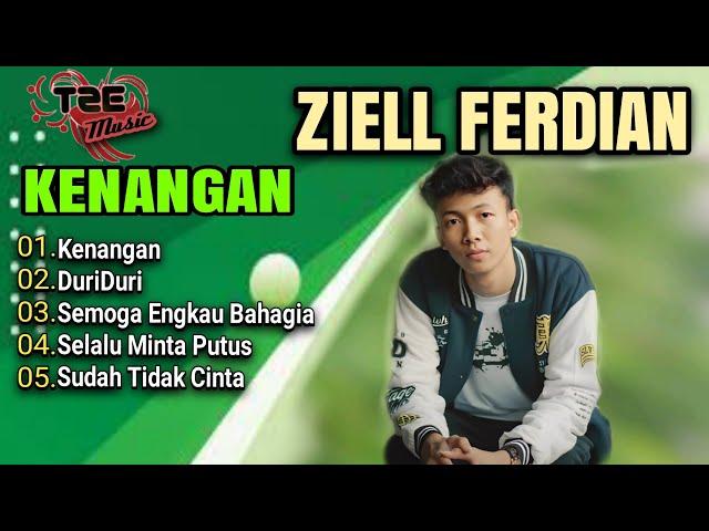 ZIELL FERDIAN FULL 5 LAGU KENANGAN 2024 TERBARU